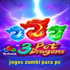 jogos zumbi para pc